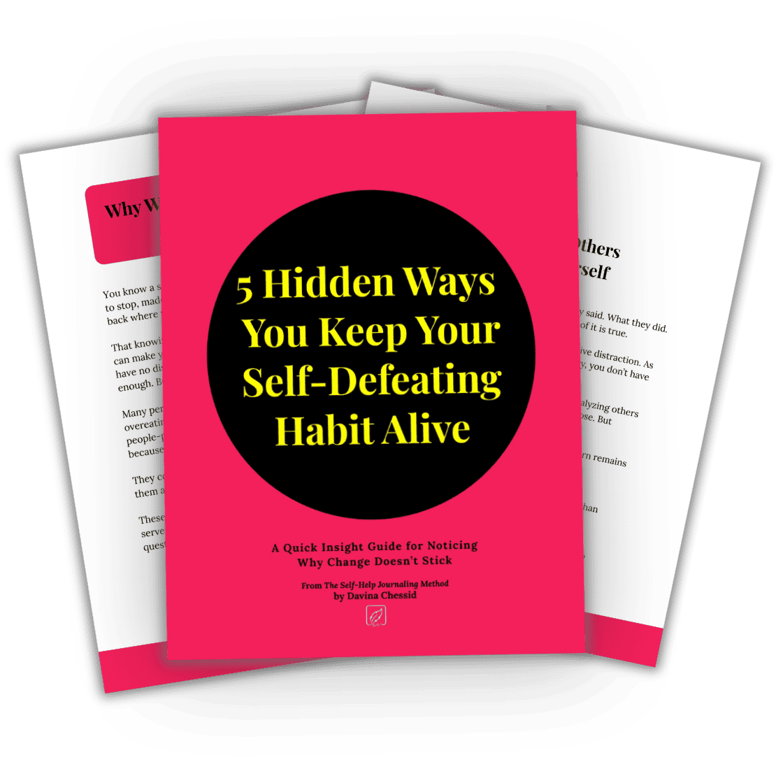Free self-help journaling guide for people stuck in self-defeating patterns.